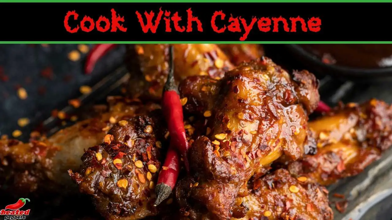 How to Cook With Cayenne Pepper